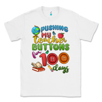 White pushing my teacher buttons for 100 days Classic Tee - MaliasSmallBusiness
