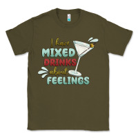 I Have Mixed Drinks About Feeling Classic Tee | Teevron