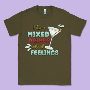 I Have Mixed Drinks About Feeling Classic Tee Designed By Maliassmallbusiness