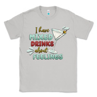 Moon Dust i have mixed drinks about feeling Classic Tee - MaliasSmallBusiness