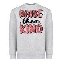 Heather Grey raise them kind Heavyweight Sweatshirt - MaliasSmallBusiness