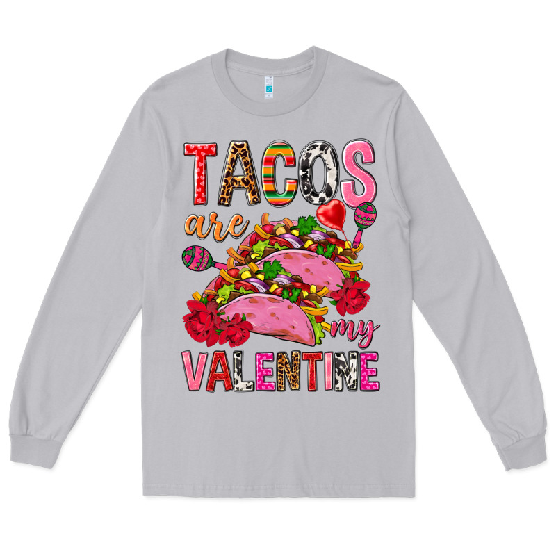 Tacos Are My Valentine Long Sleeve Tee by NancyCooperArtShop | Teevron
