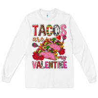 White tacos are my valentine Long Sleeve Tee - NancyCooperArtShop