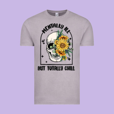 Mentally Ill But Totally Chill Vintage Tee Designed By Maliassmallbusiness