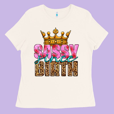 Sassy Since Birth Ladies Tee Designed By Hra Design Shop