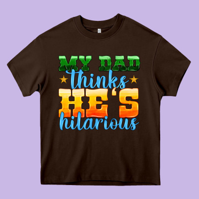 My Dad Thinks He Is Hilarious Heavy Core Tee Designed By Hra Design Shop