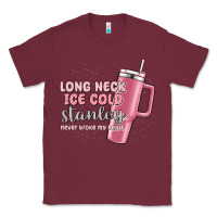 Burgundy long neck ice cold stanley never broke my heart Classic Tee - MaliasSmallBusiness