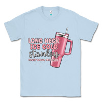 Dusty Blue long neck ice cold stanley never broke my heart Classic Tee - MaliasSmallBusiness