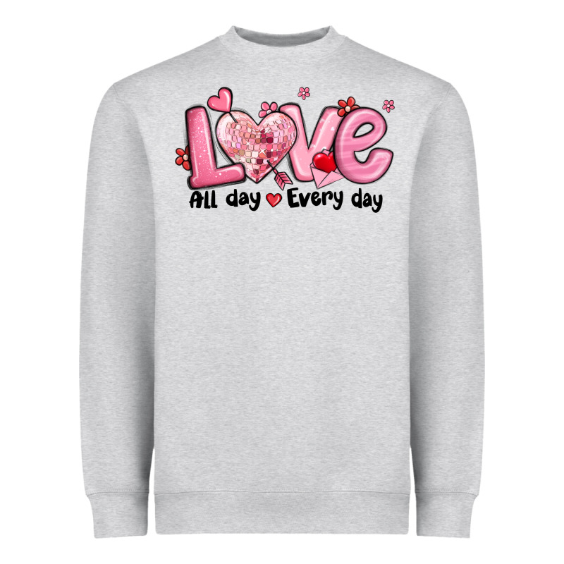 Love All Day Every Day Heavyweight Sweatshirt by MaliasSmallBusiness | Teevron