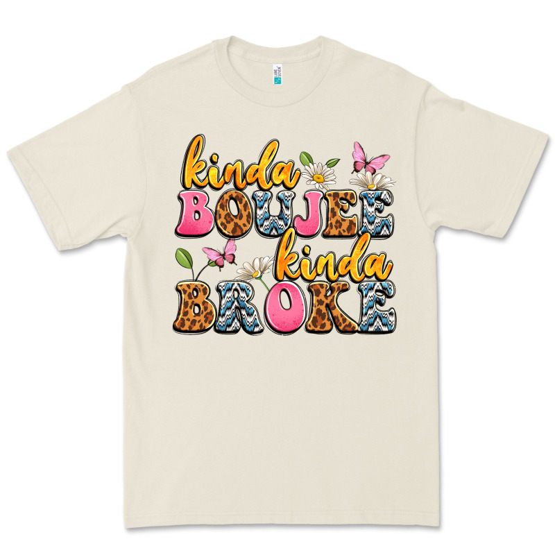 Kinda Boujee Kinda Broke Premium Tee by JahusDesignShop | Teevron