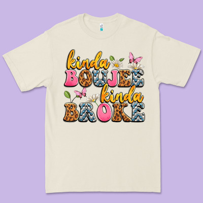 Kinda Boujee Kinda Broke Premium Tee Designed By Jahusdesignshop