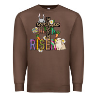 Chestnut He is risen Easter Day Premium Sweatshirt - HowdyJamesFarm