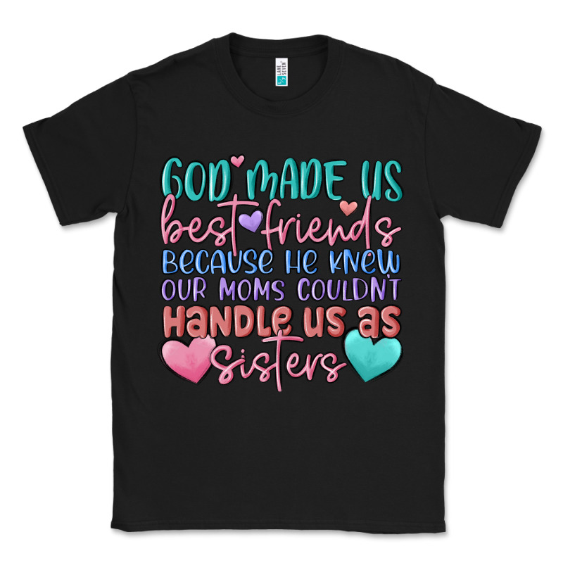 God Made Us Best Friend Classic Tee by MaliasSmallBusiness | Teevron