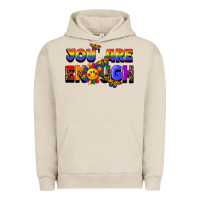 Pigment French Oak you are enough Urban Hoodie - FaDigitalArtStudio