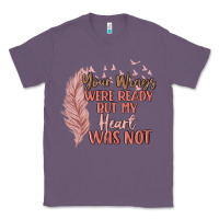 Lavender your wings were ready but my heart was not Classic Tee - MaliasSmallBusiness