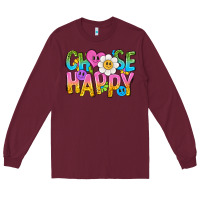 Burgundy choose happy with smile Long Sleeve Tee - NancyCooperArtShop
