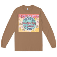 Toasted Coconut let's keep the dumbfuckery to a minimum today Long Sleeve Tee - MaliasSmallBusiness