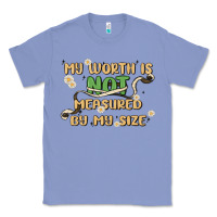 Colony Blue my worth is not defined by my size Classic Tee - MaliasSmallBusiness