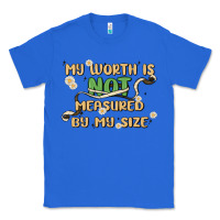 True Royal my worth is not defined by my size Classic Tee - MaliasSmallBusiness