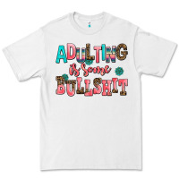 White adulting is some bullshit Premium Tee - AdoDesignShop