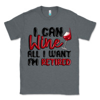 Charcoal Heather i can wine all i want lm retired Classic Tee - MaliasSmallBusiness