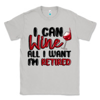 Moon Dust i can wine all i want lm retired Classic Tee - MaliasSmallBusiness