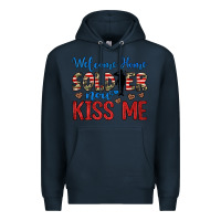 Navy welcome home soldier now kiss me Premium Hoodie - JahusDesignShop