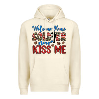 Sandshell welcome home soldier now kiss me Premium Hoodie - JahusDesignShop