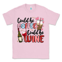 Bubblegum Pink could be coffee could be wine Classic Tee - MaliasSmallBusiness