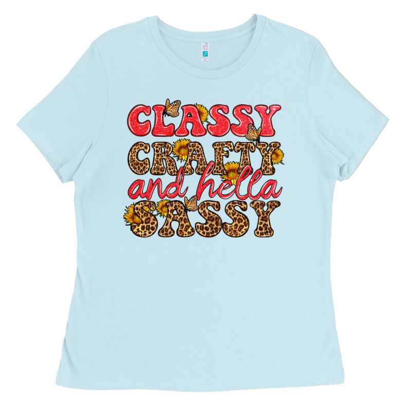 Classy Crafty And Hella Sassy Ladies Tee by HRA Design Shop | Teevron