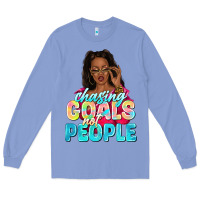 Colony Blue chasing goals not people Long Sleeve Tee - NancyCooperArtShop