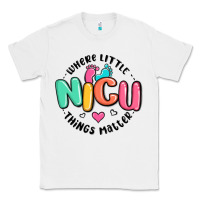 White nicu where little things matter Classic Tee - MaliasSmallBusiness