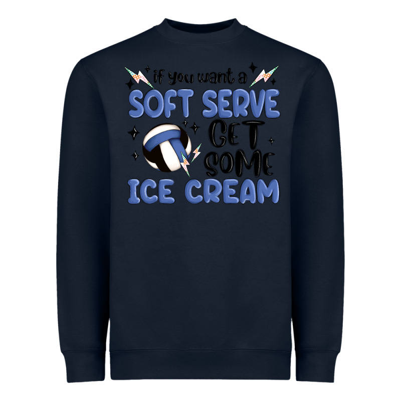 If You Want A Soft Serve Get Some Ice Cream Heavyweight Sweatshirt by MaliasSmallBusiness | Teevron