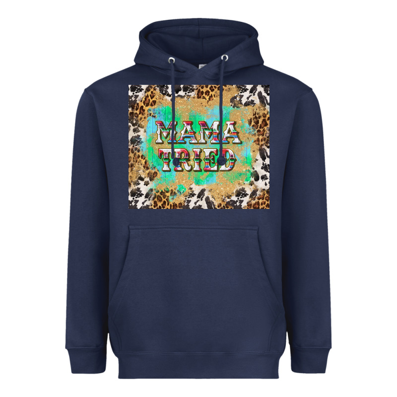 Mama Tried With Leopard And Cowhide Tumbler Tbs Heavyweight Hoodie by TumblerDesignByShophia | Teevron