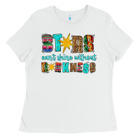 White stars cant shine without darkness Ladies Tee - HRA Design Shop