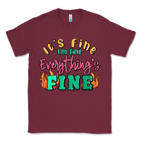 Burgundy its fine im dine everythings fine Classic Tee - MaliasSmallBusiness