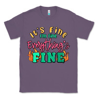 Lavender its fine im dine everythings fine Classic Tee - MaliasSmallBusiness