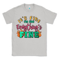Moon Dust its fine im dine everythings fine Classic Tee - MaliasSmallBusiness
