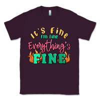 Plum its fine im dine everythings fine Classic Tee - MaliasSmallBusiness