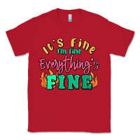 Red its fine im dine everythings fine Classic Tee - MaliasSmallBusiness