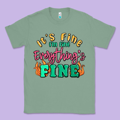 Its Fine Im Dine Everythings Fine Classic Tee Designed By Maliassmallbusiness