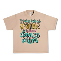Burro it takes lots of sparkle to be a dance mom Urban Heavy Tee - MaliasSmallBusiness