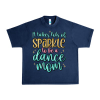 Navy it takes lots of sparkle to be a dance mom Urban Heavy Tee - MaliasSmallBusiness
