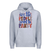 Heather Grey we the people want to party Premium Hoodie - JahusDesignShop