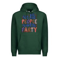Sports Green we the people want to party Premium Hoodie - JahusDesignShop