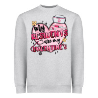 Heather Grey my residents are my valentines Heavyweight Sweatshirt - MaliasSmallBusiness