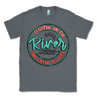 Charcoal Heather floatin on the river killin my liver Classic Tee - MaliasSmallBusiness