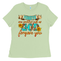 Matcha forgive one another just as god forgave you Ladies Tee - HRA Design Shop