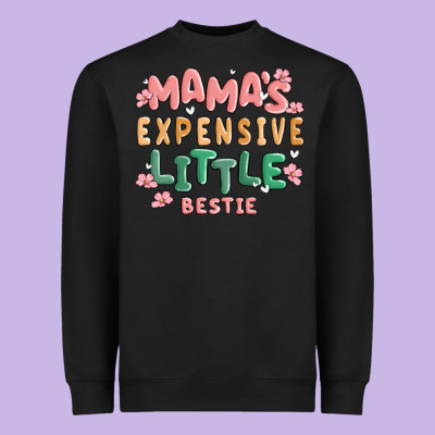Mamas Expensive Little Bestie Heavyweight Sweatshirt Designed By Maliassmallbusiness