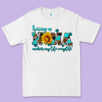 Being A Nana Makes My Life Complete Premium Tee Designed By Adodesignshop